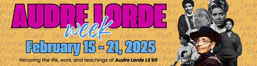 Collage of six Audre Lorde portrait photos in different poses and stages in her life. Text: Audre Lorde Week February 12-15, 2025 Honoring the life, work, and teachings of Audre Lorde LS'6060