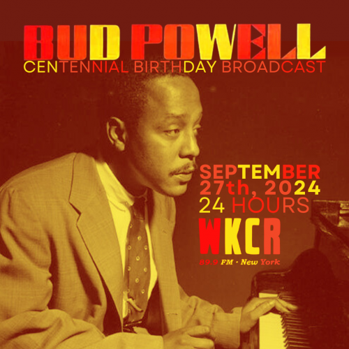 BUD POWELL CENTENNIAL BIRTHDAY BROADCAST.png